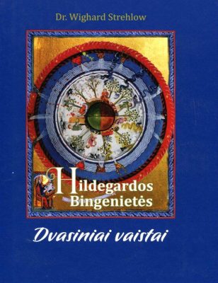 Hildegardos Bingenietės dvasiniai vaistai